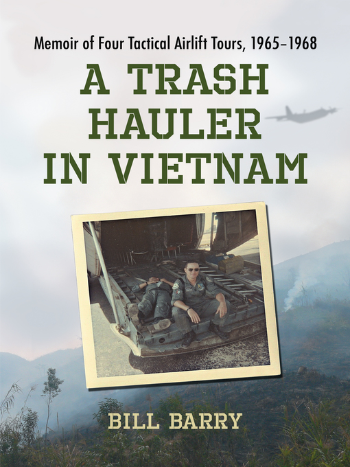 Title details for A Trash Hauler in Vietnam by Bill Barry - Available